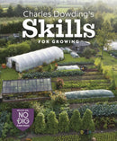 Charles Dowding?s Skills for Growing