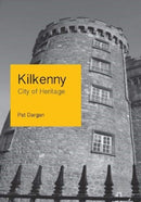 Kilkenny : City of Heritage-9781916137516