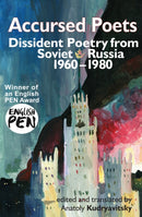 Accursed Poets : Dissident Poetry from Soviet Russia 1960-80-9781916139299