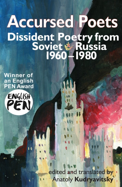 Accursed Poets : Dissident Poetry from Soviet Russia 1960-80-9781916139299