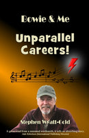 Unparallel Careers! : Bowie & Me-9781916143302