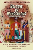 Believe In Wonderland : Dreams Can Come True-9781916143395