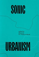 Sonic Urbanism: Resonances in a New Field-9781916186408
