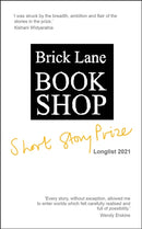 Brick Lane Bookshop Short Story Prize Longlist 2021-9781916208223