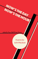 Now's the Day, Now's the Hour