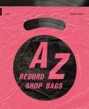 A-Z of Record Shop Bags: 1940s to 1990s-9781916218482