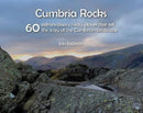 Cumbria Rocks : 60 extraordinary rocky places that tell the story of the Cumbrian landscape-9781916237681