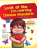 Look At Me I'm Learning Chinese Mandarin : A Story For Ages 3-6-9781916256361