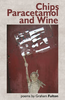 Chips, Paracetemols and Wine