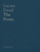 Lucian Freud – Catalogue Raisonné of the Prints