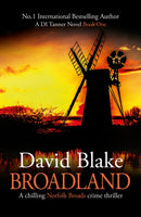 Broadland : A chilling Norfolk Broads crime thriller-9781916347908