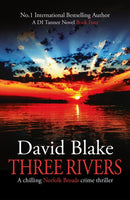 Three Rivers : A chilling Norfolk Broads crime thriller-9781916347939