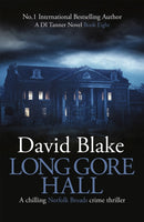 Long Gore Hall : A chilling Norfolk Broads crime thriller-9781916347977