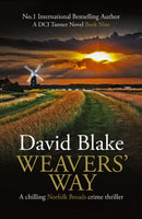 Weavers' Way : A chilling Norfolk Broads crime thriller-9781916347984