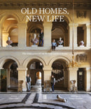 Old Homes, New Life : The resurgence of the British country house-9781916355408