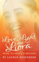 How to Move Forward When the Unthinkable Happens : Love, Light and Liora-9781916378988
