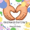 Kind Hands Don't Hurt-9781916429109