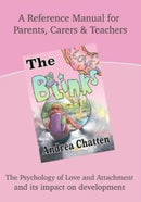The Blinks Love Manual : A Reference Manual For Parents, Carers and Teachers-9781916441514