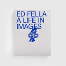 Ed Fella: A Life in Images-9781916457379