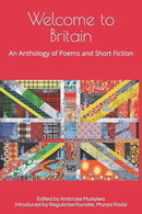 Welcome to Britain : An Anthology of Poems and Short Fiction-9781916459380