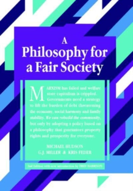 A Philosophy for a Fair Society : 2nd Edition-9781916517011