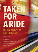 Taken for a Ride : Taxpayers, Trains & the Treasury-9781916517035