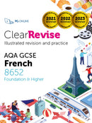 ClearRevise AQA GCSE French 8652 : Foundation and Higher-9781916518001