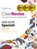 ClearRevise AQA GCSE Spanish 8692 : Foundation and Higher-9781916518025