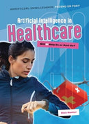 Artificial Intelligence in Healthcare : Will AI Help Us or Hurt Us?-9781916526709