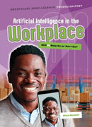 Artificial Intelligence in the Workplace : Will AI Help Us or Hurt Us?-9781916526716