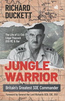 Jungle Warrior : Britain's Greatest SOE Commander-9781916556843