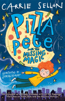 Pizza Pete and the Missing Magic-9781916558106