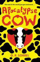 Apocalypse Cow : SHORTLISTED FOR THE YA BOOK PRIZE-9781916558144