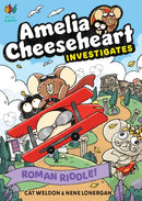 Amelia Cheeseheart Investigates: Roman Riddle