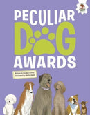 DOGS: Peculiar Dog Awards-9781916598737