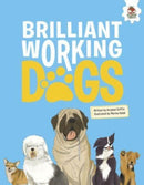 DOGS: Brilliant Working Dogs-9781916598751