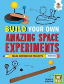 Build Your Own Amazing Space Experiments-9781916598867