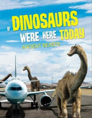 If Dinosaurs Were Here Today : Ancient Beasts-9781916598959
