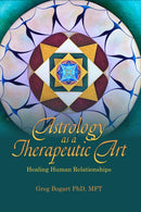 Astrology as a Therapeutic Art: Healing Human Relationships-9781916625037