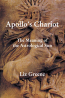 Apollo's Chariot: The Meaning of the Astrological Sun-9781916625082