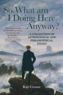 So, What Am I Doing Here, Anyway?-9781916625105