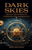 Dark Skies: Select Readings in Therapeutic Astrology-9781916625150