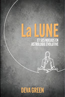 La Lune et ses nouds en Astrologie Evolutive-9781916625167