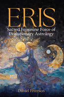 Eris: Sacred Feminine Force of Evolutionary Astrology-9781916625402