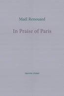 In Praise of Paris-9781916658158