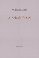A Scholar's Life-9781916658202