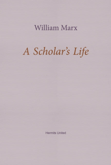 A Scholar's Life-9781916658202