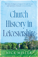Church History in Leicestershire-9781916668065