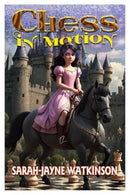 Chess in Motion : The Battle of All Time-9781916732254