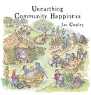 Unearthing Community Happiness-9781916732476